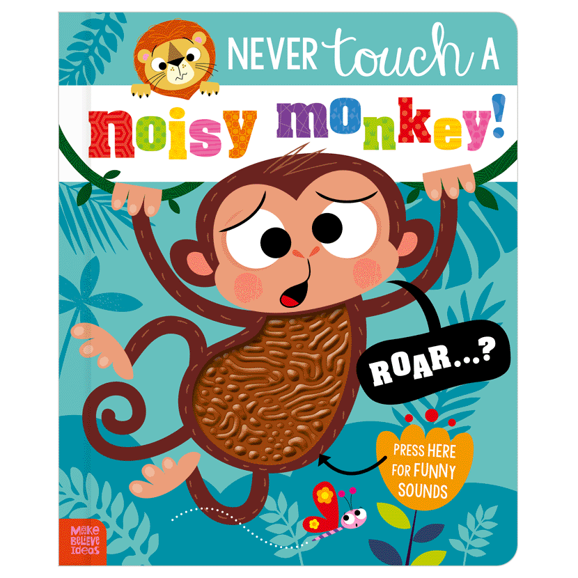 Cover of Never Touch a Noisy Monkey! (9781836429197)